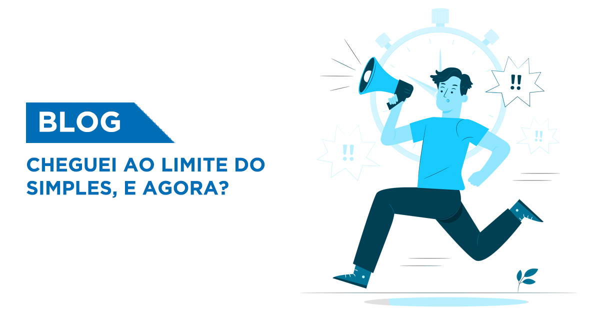 Read more about the article Cheguei ao limite do Simples, e agora?